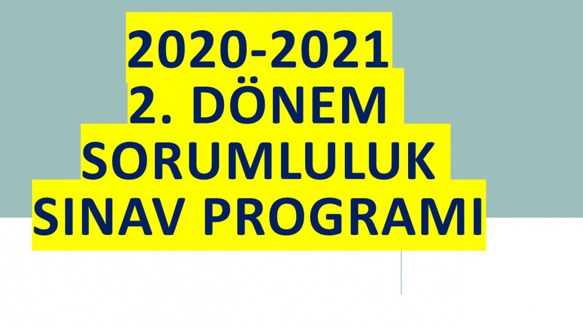 2020-2021 Eğitim Öğretim Yılı Yaz Dönemi Sorumluluk Sınav Programı